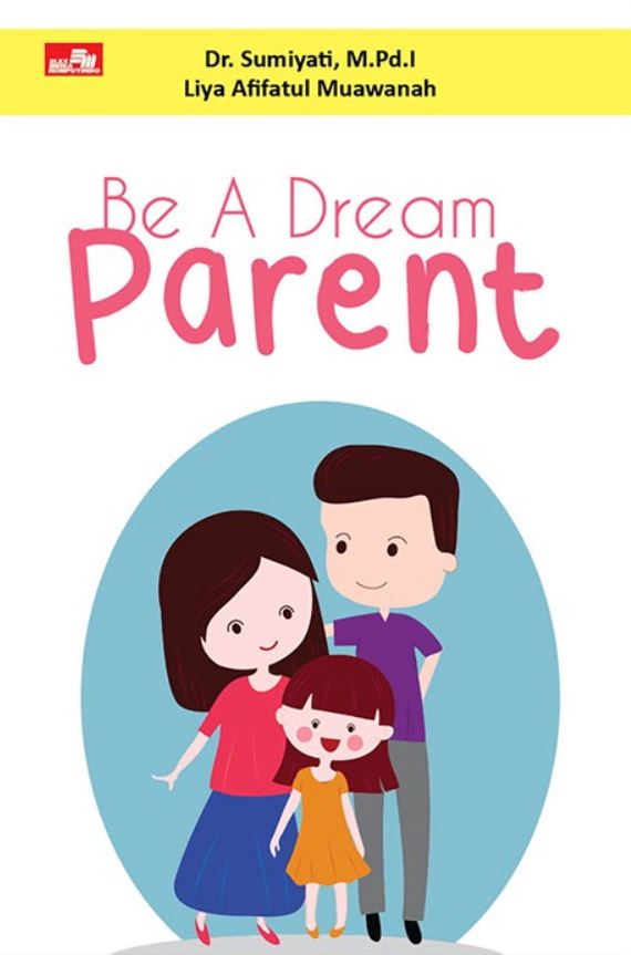 Buku Parenting - Be A Dream Parent